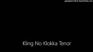 Kling No Klokka Tenor [upl. by Ecar249]