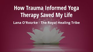 How Trauma Informed Yoga Therapy Saved My Life [upl. by Halet438]