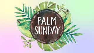 Palm Sunday Service for Bethel Baptist Church Swavesey  2020 [upl. by Elsy292]