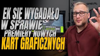 EK wygadało się w sprawie premiery Kart Graficznych [upl. by Merth]