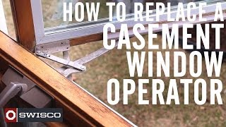 How to Replace a Casement Window Operator 1080p [upl. by Anaderol]