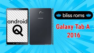 How to Install Bliss OS 1212 Android 10 on Galaxy Tab A 2016 [upl. by Hadwyn153]