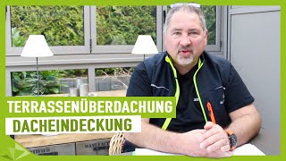 Terrassenüberdachung  welche Dacheindeckung ist empfehlenswert  Ambitop Terrassendach [upl. by Tonye]