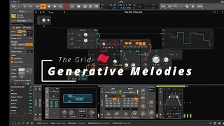 Bitwig Studio 【The Grid チュートリアル】Generative melodies [upl. by Aber]