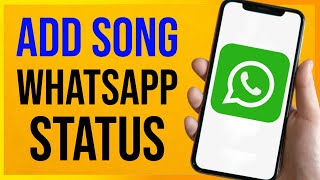 How to Add Song in WhatsApp Status 2023 [upl. by Kcirednek]