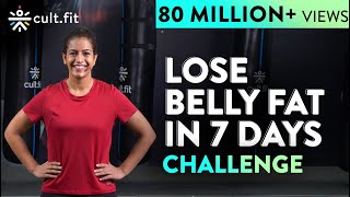 LOSE BELLY FAT IN 7 DAYS Challenge  Lose Belly Fat In 1 Week At Home  Cult Fit  CureFit [upl. by Ayifa373]