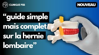 Clinique PSB  Guide Simple pour Comprendre la Hernie Discale Lombaire bas du dos [upl. by Wetzell]