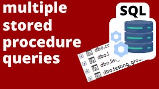 Creating Multiple Queries in SQL Stored Procedures [upl. by Court609]