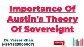 Importance Of Austins Theory Of Sovereignty  Austin Theory Of Sovereignty  Political Science [upl. by Kristianson]