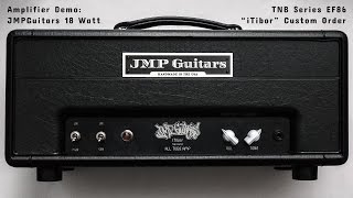 JMPGuitars quotiTiborquot Custom Order Handmade Tube Guitar Amplifier Demo [upl. by Cutcheon989]