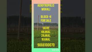 Aerotropolis Mohali BlockH Acre For Sale Farmer Deal Rare Availability video realestate mohali [upl. by Remlap520]