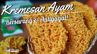 RESEP KREMESAN AYAM BERSARANG amp ANTIGAGAL [upl. by Ahsoek]