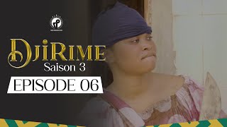 Série  Djirime  Saison 3  Episode 6 [upl. by Merv113]