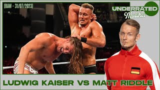 MATT RIDDLE VS LUDWIG KAISER WWE RAW 310723  UNDERRATED MATCHES 18 [upl. by Victorie730]