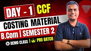 Meterial Day1 Cost Accounting  Bcom Semester 2 CCF Calcutta University [upl. by Wini]