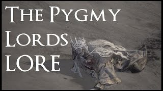 The Ringed City Lore  The Pygmy Lords  Dark Souls 3 [upl. by Ressay]