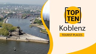 Top 10 Best Tourist Places to Visit in Koblenz  Germany  English [upl. by Oswin723]