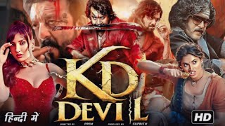 KD  The Devil Full Movie Hindi Dubbed  Dhruva Sarja Sanjay Dutt Vijay Sethupathi Review amp Facts [upl. by Eedya]