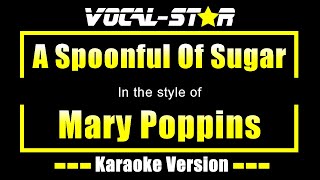 Mary Poppins  A Spoonful Of Sugar Karaoke Version with Lyrics HD VocalStar Karaoke [upl. by Ursi802]