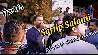 Sartip Salami 1072023 Track3Ahangi chamchamalGorani Shad سەرتیپ سەلامی گۆرانی شاد [upl. by Rudolfo]