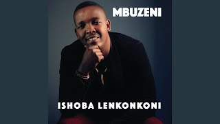 Ishoba Lenkonkoni [upl. by Micki]