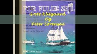 Grete Klitgaard amp Peter Sørensen  For Fulde Sejl 2 [upl. by Aicnorev25]