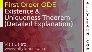 Existence and Uniqueness Theorem for First Order ODE Part1 [upl. by Pool]