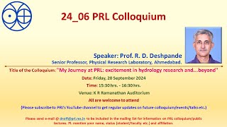 PRL Colloquium2406Prof R D Deshpande 20092024 [upl. by Mishaan540]