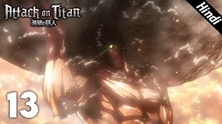 Attack On Titan Episode 13 In Hindi  Primal Desire  Attack On Titan Hindi Explanation [upl. by Rodolph]