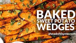 Baked Sweet Potato Wedges [upl. by Enyrhtak310]