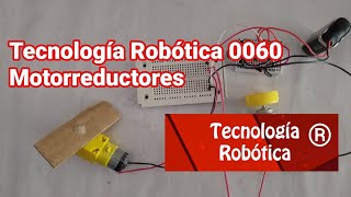 Tecnología Robótica 0060 Motorreductores [upl. by Atinek467]