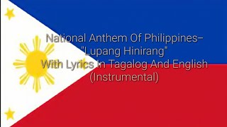 National Anthem Of PhilippinesquotLupang HinirangquotWith Lyrics In Tagalog And English Instrumental [upl. by Atneciv]