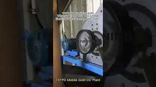 10TPD Mobile Gold CIL Plantdasenmining [upl. by Angelle]