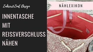 Innentasche mit Reißverschluss nähen Nählexikon [upl. by Innattirb394]