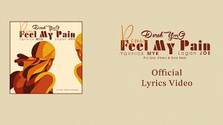 Derek YMG  Feel My Pain FMP RemixFeat Yannick Myk amp Logan Joe [upl. by Jeth]