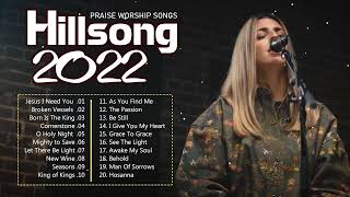 New 2022 Playlist Of Hillsong Songs Playlist 2022🙏HILLSONG Praise amp Worship Songs Playlist 2022 20 [upl. by Anilegnave153]