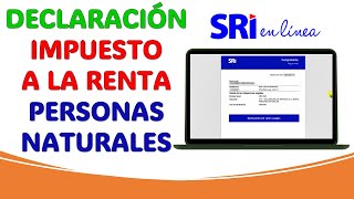 Cómo hacer la DECLARACIÓN de RENTA PERSONAS NATURALES  SRI en LÍNEA [upl. by Norahs307]