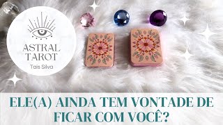 ELEA AINDA TEM VONTADE DE FICAR COMIGO✨ TAROT DE HOJE [upl. by Wsan866]