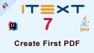 2 Create First PDF  iText Java Tutorial [upl. by Forelli]