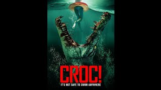 Movie Review  Croc 2022 [upl. by Ellehsat]