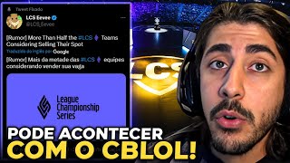 ACABOU LCS Times QUEREM VENDER suas VAGAS na LIGA [upl. by Berthold828]