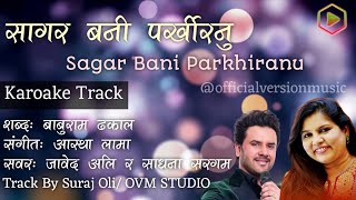 Sagar Bani Parkhiranu Karoake Track  Javed Ali amp Sadhana Sargam  Official Version Music [upl. by Lledor]