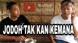 JODOH TAK KAN KEMANA SWS [upl. by Evelina539]