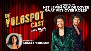 S4 Afl 40 Het leven van de cover gaat niet over rozen met Mickey Vermeer  De Volgspot Cast [upl. by Sanfred]