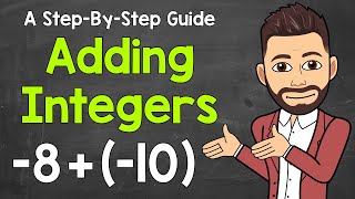 Adding Integers Explained  How to Add Integers  Math with Mr J [upl. by Ori383]