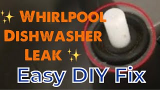 ✨Whirlpool DISHWASHER LEAK — QUICK FIX ✨ [upl. by Sinnoda]