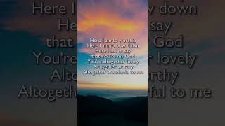 Here I am to worship hillsongworship praise worship gospel christiansongs worshipsongs lyrics [upl. by Yrovi]