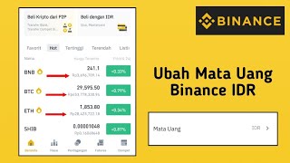 Cara Merubah Mata Uang Ke Rupiah Di Aplikasi Binance [upl. by Siubhan]