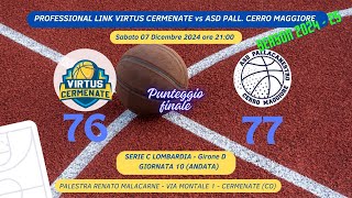 PROFESSIONAL LINK VIRTUS CERMENATE vs ASD PALLACANESTRO CERRO MAGGIORE 07122024 ore 2100 [upl. by Nigel]