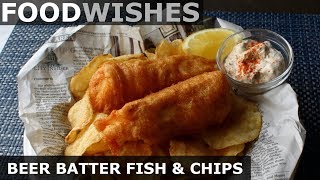 Crispy Beer Batter Fish amp Chips  Food Wishes [upl. by Scevour]